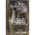 Ohio Ghost Hunter Guide V: A Haunted Hocking Ghost Hunter Guide
