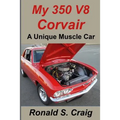 My 350 V8 Corvair: A unique muscle car