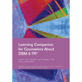 Learning Companion for Counselors about Dsm-5-Tr(r)