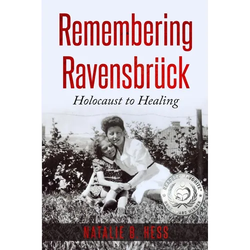 Remembering Ravensbrück: Holocaust to Healing