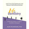 Life After Dentistry
