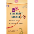 Celebrity Secrets: Official Government Files on the Rich and Famous
