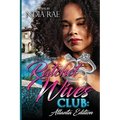 Ratchet Wives Club: Atlanta Edition