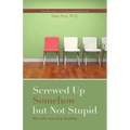 Screwed up somehow but not stupid, life with a learning disability
