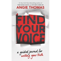 Find Your Voice: A Guided Journal for Writing Your Truth