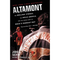 Altamont: The Rolling Stones, the Hells Angels, and the Inside Story of Rock's Darkest Day