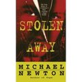 Stolen Away: The True Story of Californias Most Shocking Kidnapmurder