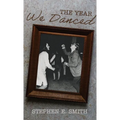 The Year We Danced: A Memoir