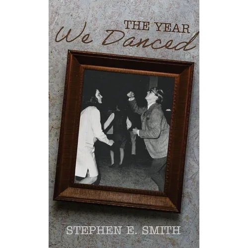 The Year We Danced: A Memoir