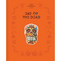 Day of the Dead: The History of a Celebration