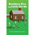 Brothers Five and Little Ole Me