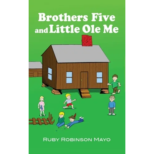 Brothers Five and Little Ole Me