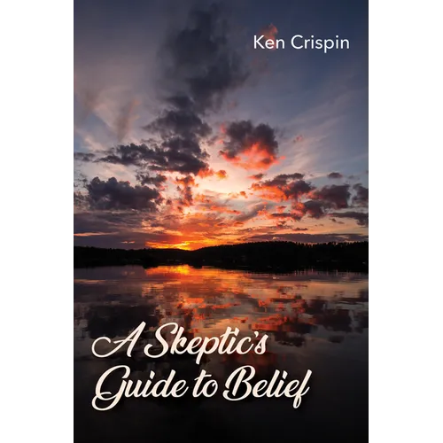 A Skeptic's Guide to Belief