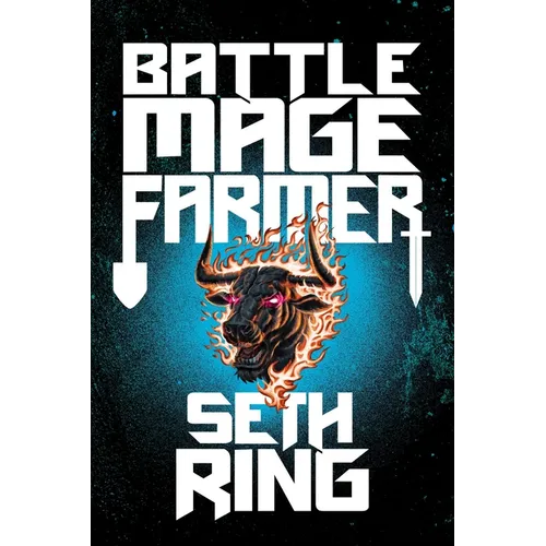 Battle Mage Farmer, Book 1: Domestication