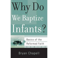 Why Do We Baptize Infants?