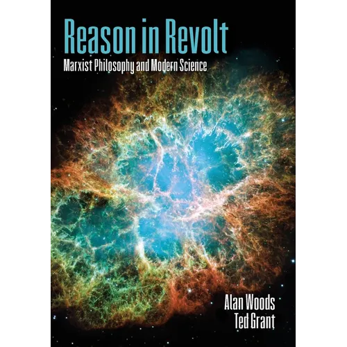 Reason in Revolt: Marxist Philosophy and Modern Science