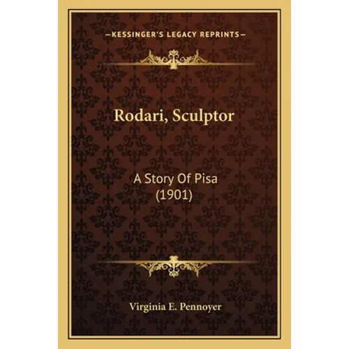 Rodari, Sculptor: A Story Of Pisa (1901)