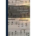 A Child's Book of Christmas Carols