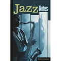 Jazz Notes: Interviews across the Generations