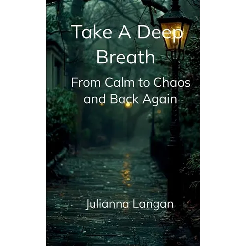 Take a Deep Breath From Calm to Chaos and Back Again