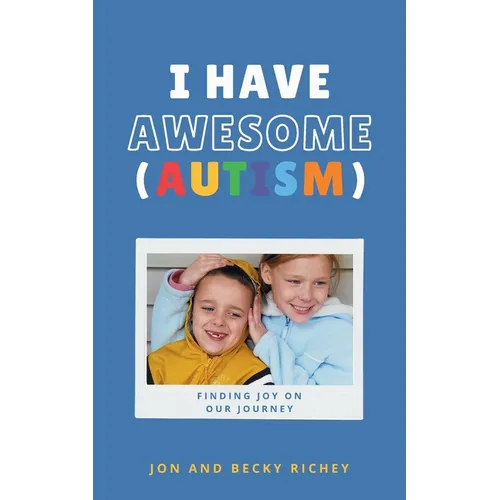 I Have AWESOME (Autism)