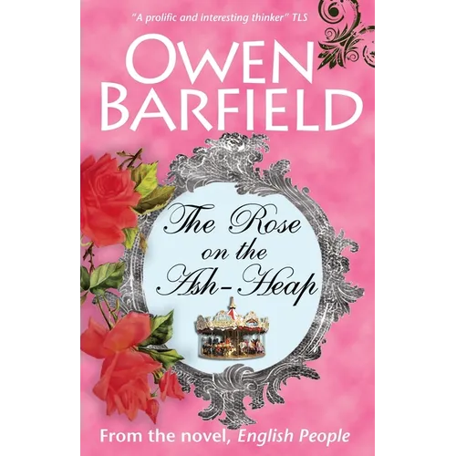 The Rose on the Ash-Heap
