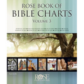 Rose Book of Bible Charts, Volume 3
