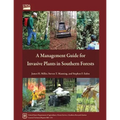 A Management Guide for Invasive Plants in Southern Forests