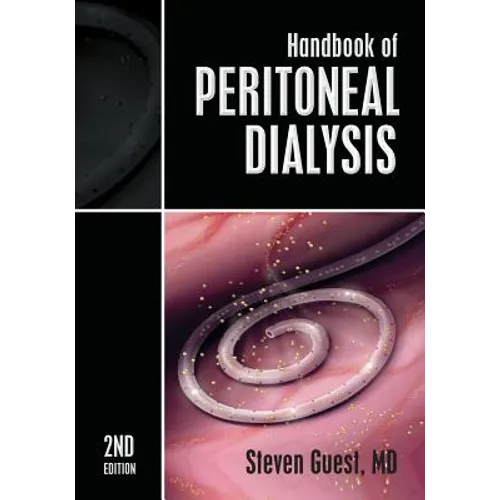 Handbook of Peritoneal Dialysis: Second Edition