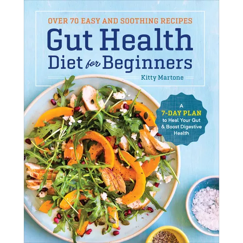 Gut Health Diet for Beginners: A 7-Day Plan to Heal Your Gut and Boost Digestive Health