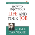 How to Enjoy Your Life and Your Job