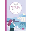 Why Postnatal Recovery Matters