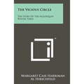 The Vicious Circle: The Story Of The Algonquin Round Table