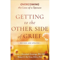 Getting to the Other Side of Grief: Overcoming the Loss of a Spouse