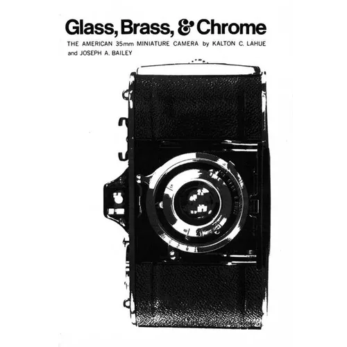 Glass, Brass, & Chrome: The American 35mm Minature Camera
