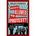 Who's Allowed to Protest?
