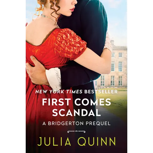 First Comes Scandal: A Bridgerton Prequel