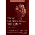 Divine Omniscience and the Future: Anselmian Reflections on Open Theism