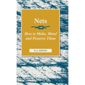 Nets - How to Make, Mend and Preserve Them: Read Country Book