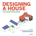 Designing a House: An Illustrated Guide to Planning Your Own Home