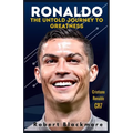 Ronaldo: The Untold Journey to Greatness