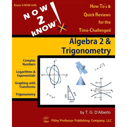 NOW 2 kNOW Algebra 2 & Trigonometry