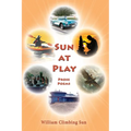 Sun At Play: Prose Poems
