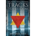 Tracks to Freedom