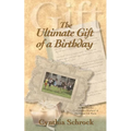 The Ultimate Gift of a Birthday