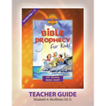 Discover 4 Yourself(r) Teacher Guide: Bible Prophecy for Kids