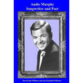 Audie Murphy Songwriter and Poet