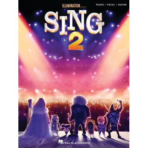 Sing 2: Music from the Motion Picture Soundtrack Arranged for Piano/Vocal/Guitar