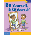 Be Yourself, Like Yourself
