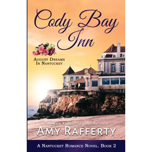 Cody Bay Inn: August Dreams In Nantucket